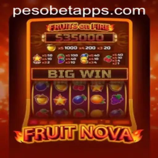 Exploring the Exciting World of FruitNova on PesoBet